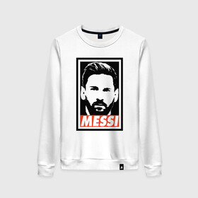 Женский свитшот хлопок с принтом Obey Messi в Белгороде, 100% хлопок | прямой крой, круглый вырез, на манжетах и по низу широкая трикотажная резинка  | argentina | barca | barcelona | football | lionel | messi | spain | sport | аргентина | барса | барселона | гол | золотой мяч | игрок | испания | камп ноу | лионель | месси | мяч | спорт | тренер | футбол | чемпион | чемпионат