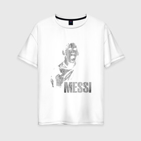 Женская футболка хлопок Oversize с принтом Messi Scream в Белгороде, 100% хлопок | свободный крой, круглый ворот, спущенный рукав, длина до линии бедер
 | argentina | barca | barcelona | football | lionel | messi | spain | sport | аргентина | барса | барселона | гол | золотой мяч | игрок | испания | камп ноу | лионель | месси | мяч | спорт | тренер | футбол | чемпион | чемпионат