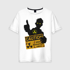 Женская футболка хлопок Oversize с принтом зомби с табличкой в Белгороде, 100% хлопок | свободный крой, круглый ворот, спущенный рукав, длина до линии бедер
 | Тематика изображения на принте: зомби | лайк зомби | предупреждение | радиация | экология