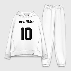 Женский костюм хлопок Oversize с принтом Mrs. MESSI 10 в Белгороде,  |  | argentina | barca | barcelona | fc barcelona | lionel messi | spain | sport | uefa | аргентина | барса | барселона | золотой мяч | игрок | испания | камп ноу | лео месси | лионель месси | мяч | спорт | тренер | уефа 