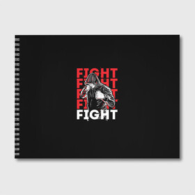 Альбом для рисования с принтом FIGHT в Белгороде, 100% бумага
 | матовая бумага, плотность 200 мг. | boxing | fight club | mma | ufc | боевые искусства | боец | бои | бойцовский клуб | бокс | боксёр | борьба | воин | единоборства | кикбоксинг | майк тайсон | мма | муай тай | мухаммед али | рукопашный бой | сила