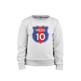 Детский свитшот хлопок с принтом Lionel Messi 10 эмблема с флагом в Белгороде, 100% хлопок | круглый вырез горловины, эластичные манжеты, пояс и воротник | argentina | barca | barcelona | fc barcelona | lionel messi | spain | sport | uefa | аргентина | барса | барселона | золотой мяч | игрок | испания | камп ноу | лео месси | лионель месси | мяч | спорт | тренер | уефа 