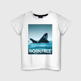 Детская футболка хлопок с принтом рожденная свободной в Белгороде, 100% хлопок | круглый вырез горловины, полуприлегающий силуэт, длина до линии бедер | Тематика изображения на принте: ocean | orca | sea | sea animal | дельфин | касатка | кит | море | океан | рисунок кита