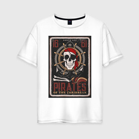 Женская футболка хлопок Oversize с принтом Caribbean в Белгороде, 100% хлопок | свободный крой, круглый ворот, спущенный рукав, длина до линии бедер
 | Тематика изображения на принте: бандана | кости | море | океан | пират | череп | штурвал