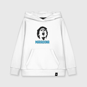 Детская толстовка хлопок с принтом Maradona Scream в Белгороде, 100% хлопок | Круглый горловой вырез, эластичные манжеты, пояс, капюшен | argentina | maradona | messi | sport | аргентина | гол | диего | марадона | месси | мяч | рука бога | спорт | футбол | чемпион