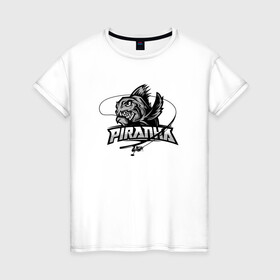 Женская футболка хлопок с принтом Пиранья в Белгороде, 100% хлопок | прямой крой, круглый вырез горловины, длина до линии бедер, слегка спущенное плечо | black and white | black fish | fish | piranha | море | океан | пиранья | рыбка | с надписями | удочка | черная рыба