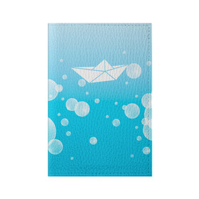 Обложка для паспорта матовая кожа с принтом Бумажный кораблик в Белгороде, натуральная матовая кожа | размер 19,3 х 13,7 см; прозрачные пластиковые крепления | Тематика изображения на принте: бумажный | кораблик | кораблики на синем | корабль | пузыри