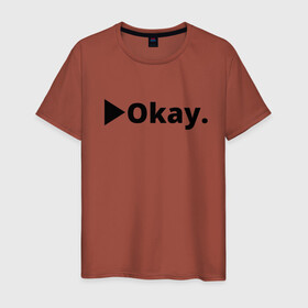 Мужская футболка хлопок с принтом Okay в Белгороде, 100% хлопок | прямой крой, круглый вырез горловины, длина до линии бедер, слегка спущенное плечо. | anime | dota 2 | fun | tokyo ghoul | zxcursed | гуль | фонк | юмор