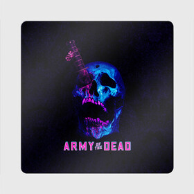 Магнит виниловый Квадрат с принтом Армия мертвецов череп и кинжал в Белгороде, полимерный материал с магнитным слоем | размер 9*9 см, закругленные углы | army of the dead | money | neon | netflix | star | walking dead | zombie | актер | алмазы | армия мертвецов | деньги | доллары | дракс | дэйв батиста | звезда | зомби | казино | кости | кровь | лас вегас | монеты | неон | нетфликс