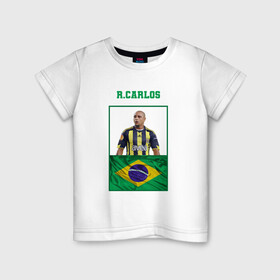 Детская футболка хлопок с принтом Роберто Карлос (Roberto Carlos в Белгороде, 100% хлопок | круглый вырез горловины, полуприлегающий силуэт, длина до линии бедер | Тематика изображения на принте: роберто карлос | сборная бразилии | флаг бразилии | футболист | футбольная форма