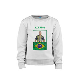 Детский свитшот хлопок с принтом Роберто Карлос (Roberto Carlos в Белгороде, 100% хлопок | круглый вырез горловины, эластичные манжеты, пояс и воротник | роберто карлос | сборная бразилии | флаг бразилии | футболист | футбольная форма