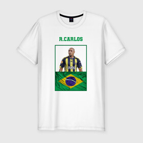 Мужская футболка хлопок Slim с принтом Роберто Карлос (Roberto Carlos в Белгороде, 92% хлопок, 8% лайкра | приталенный силуэт, круглый вырез ворота, длина до линии бедра, короткий рукав | роберто карлос | сборная бразилии | флаг бразилии | футболист | футбольная форма