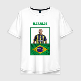 Мужская футболка хлопок Oversize с принтом Роберто Карлос (Roberto Carlos в Белгороде, 100% хлопок | свободный крой, круглый ворот, “спинка” длиннее передней части | роберто карлос | сборная бразилии | флаг бразилии | футболист | футбольная форма