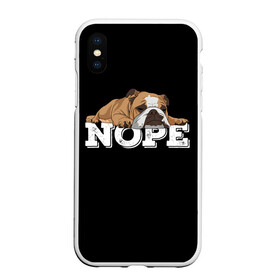 Чехол для iPhone XS Max матовый с принтом Ленивый Бульдог в Белгороде, Силикон | Область печати: задняя сторона чехла, без боковых панелей | animals | bulldog | dog | english | lazy | meme | memes | nope | английский | бульдог | дог | животные | ленивый | мем | нет | пес | собака