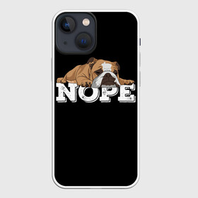 Чехол для iPhone 13 mini с принтом Ленивый Бульдог в Белгороде,  |  | Тематика изображения на принте: animals | bulldog | dog | english | lazy | meme | memes | nope | английский | бульдог | дог | животные | ленивый | мем | нет | пес | собака