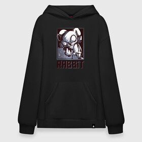 Худи SuperOversize хлопок с принтом Rabbit в Белгороде, 70% хлопок, 30% полиэстер, мягкий начес внутри | карман-кенгуру, эластичная резинка на манжетах и по нижней кромке, двухслойный капюшон
 | арт | графика | животные | заяц | звери | кролик