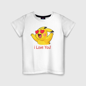 Детская футболка хлопок с принтом Пикачу i love you в Белгороде, 100% хлопок | круглый вырез горловины, полуприлегающий силуэт, длина до линии бедер | anime | picachu | pikachu | аниме | милый | пика | пикачу | покебол | покемон