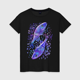 Женская футболка хлопок с принтом СИНИЕ РЫБЫ в Белгороде, 100% хлопок | прямой крой, круглый вырез горловины, длина до линии бедер, слегка спущенное плечо | абстрактное | рыбы | рыбы по гороскопу. акварель | синие рыбы