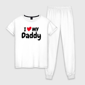 Женская пижама хлопок с принтом I LOVE MY DADDY в Белгороде, 100% хлопок | брюки и футболка прямого кроя, без карманов, на брюках мягкая резинка на поясе и по низу штанин | иностранные | любовь | надписи | папа | слова