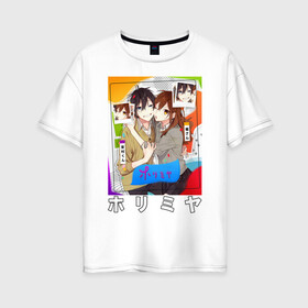 Женская футболка хлопок Oversize с принтом horimiya в Белгороде, 100% хлопок | свободный крой, круглый ворот, спущенный рукав, длина до линии бедер
 | anime | horimiya | kawaii | manga | shoujo | shoujomanga | аниме | манга | хоримия