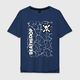 Мужская футболка хлопок Oversize с принтом Deathloop - Cracks в Белгороде, 100% хлопок | свободный крой, круглый ворот, “спинка” длиннее передней части | death | deathloop | game | games | loop | дэслуп | дэт | дэтлуп | знак | игра | игры | лого | луп | мертвая | мрамор | пелтя | символ | трещины