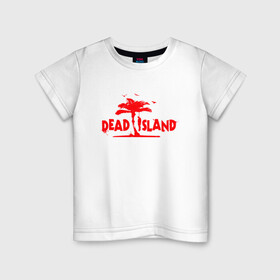 Детская футболка хлопок с принтом Dead island в Белгороде, 100% хлопок | круглый вырез горловины, полуприлегающий силуэт, длина до линии бедер | dead island | game | games | zombi | zomby | апокалепсис | апокалипсис | вуфв шыдфтв | дэд исланд | зомби | игра | игры | мертвый остров
