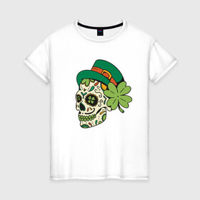 Женская футболка хлопок с принтом Череп в стиле Святого Патрика в Белгороде, 100% хлопок | прямой крой, круглый вырез горловины, длина до линии бедер, слегка спущенное плечо | calavera | clover | ireland | irish | kiss me im irish | lucky | muertos | skulls | st patrick | sugar skull | день мёртвых | день святого патрика | ирландец | ирландия | калавера | клевер | сахарный череп | удача | череп в шляпе | черепа | чет