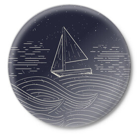 Значок с принтом Одинокий корабль в море в Белгороде,  металл | круглая форма, металлическая застежка в виде булавки | alone | sailboat | ship | ships | волны | кораблик | корабль | лодка | ночь | одинокий | парус | парусная лодка