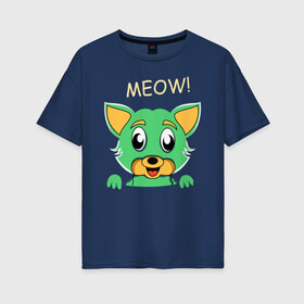 Женская футболка хлопок Oversize с принтом МИЛЫЙ КОТИК в Белгороде, 100% хлопок | свободный крой, круглый ворот, спущенный рукав, длина до линии бедер
 | animal | cat | children | green | meow | детские | домашние | животные | зеленый | карман | кис кис | кот | котик | котэ | кошки | малыш | мяу