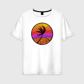 Женская футболка хлопок Oversize с принтом Пальма и море в Белгороде, 100% хлопок | свободный крой, круглый ворот, спущенный рукав, длина до линии бедер
 | beach | club | palm | party | sea | summer | tropical | волны | жара | закат | летние | лето | море | пальмы | пляж | тропический