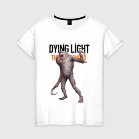 Женская футболка хлопок с принтом Dying light Зараженный в Белгороде, 100% хлопок | прямой крой, круглый вырез горловины, длина до линии бедер, слегка спущенное плечо | dying light | аномалия | зараженный | монстр | мутант | ужасы | урод | хоррор