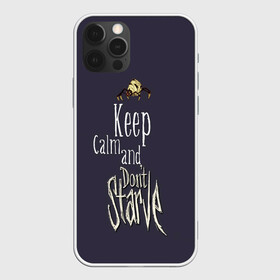 Чехол для iPhone 12 Pro с принтом Keep clam and dont starve в Белгороде, силикон | область печати: задняя сторона чехла, без боковых панелей | animation | dont starve | dont starve together | game | games | mult | survive | выживалка | выживание | донт старв | игра | игры | мульт | не голодай | не голодайка