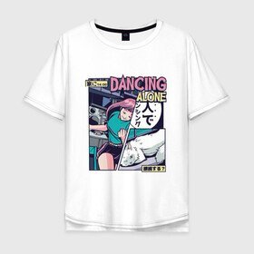 Мужская футболка хлопок Oversize с принтом Vaporwave Anime Dancing Girl в Белгороде, 100% хлопок | свободный крой, круглый ворот, “спинка” длиннее передней части | art | dance | dancing alone | japan | japanese | tokyo | woman | арт | вапорвейв | девочка | девушка | комиксы | кот | котик | манга | милота | паровая волна | персонаж аниме | рисунок в стиле аниме | смешной кот | танцы | токио