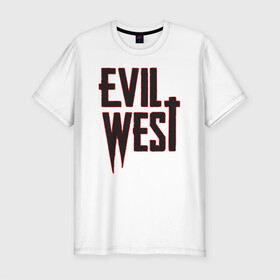 Мужская футболка хлопок Slim с принтом Evil West в Белгороде, 92% хлопок, 8% лайкра | приталенный силуэт, круглый вырез ворота, длина до линии бедра, короткий рукав | flying wild | focus home | gamer | games | дикий запад