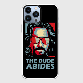 Чехол для iPhone 13 Pro Max с принтом The Dude Abides (Лебовски) в Белгороде,  |  | Тематика изображения на принте: abide | big | dude | jeff | lebowski | the | большой | лебовски | фильм | чувак