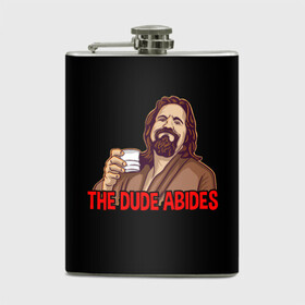 Фляга с принтом The Dude Abides (Lebowski) в Белгороде, металлический корпус | емкость 0,22 л, размер 125 х 94 мм. Виниловая наклейка запечатывается полностью | abide | big | dude | jeff | lebowski | the | большой | лебовски | фильм | чувак