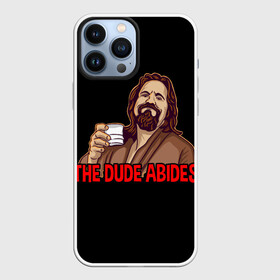 Чехол для iPhone 13 Pro Max с принтом The Dude Abides (Lebowski) в Белгороде,  |  | abide | big | dude | jeff | lebowski | the | большой | лебовски | фильм | чувак