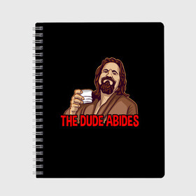 Тетрадь с принтом The Dude Abides (Lebowski) в Белгороде, 100% бумага | 48 листов, плотность листов — 60 г/м2, плотность картонной обложки — 250 г/м2. Листы скреплены сбоку удобной пружинной спиралью. Уголки страниц и обложки скругленные. Цвет линий — светло-серый
 | Тематика изображения на принте: abide | big | dude | jeff | lebowski | the | большой | лебовски | фильм | чувак