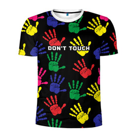 Мужская футболка 3D спортивная с принтом Dont touch / Не трогать в Белгороде, 100% полиэстер с улучшенными характеристиками | приталенный силуэт, круглая горловина, широкие плечи, сужается к линии бедра | dont touch | надпись на английском | не трогать | отпечаток | рука | цветной