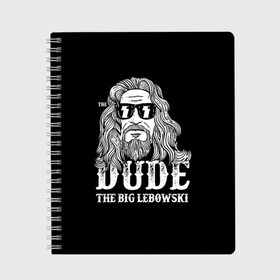 Тетрадь с принтом Dude the Big Lebowski в Белгороде, 100% бумага | 48 листов, плотность листов — 60 г/м2, плотность картонной обложки — 250 г/м2. Листы скреплены сбоку удобной пружинной спиралью. Уголки страниц и обложки скругленные. Цвет линий — светло-серый
 | Тематика изображения на принте: dude | jeff bridges | the big lebowski | блики | большой лебовский | джефф бриджес | молния | фильм | чувак