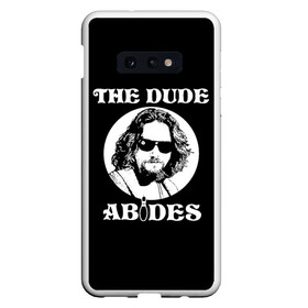 Чехол для Samsung S10E с принтом The dude ABIDES в Белгороде, Силикон | Область печати: задняя сторона чехла, без боковых панелей | dude | jeff bridges | the big lebowski | the dude abides | большой лебовский | джефф бриджес | фильм | чувак