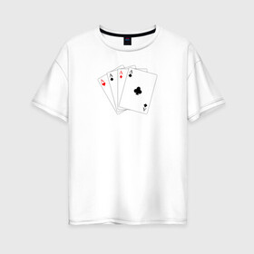 Женская футболка хлопок Oversize с принтом Четыре карты в Белгороде, 100% хлопок | свободный крой, круглый ворот, спущенный рукав, длина до линии бедер
 | буби | игральные карты | иллюстрация | каре | туз | черви