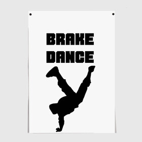 Постер с принтом Brake Dance в Белгороде, 100% бумага
 | бумага, плотность 150 мг. Матовая, но за счет высокого коэффициента гладкости имеет небольшой блеск и дает на свету блики, но в отличии от глянцевой бумаги не покрыта лаком | brake dance | dance | брейк данс | танцы