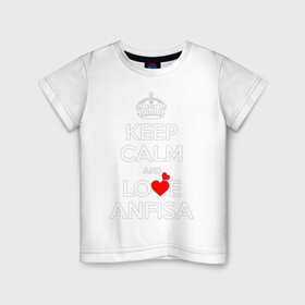 Детская футболка хлопок с принтом Будь спок и люби Анфису в Белгороде, 100% хлопок | круглый вырез горловины, полуприлегающий силуэт, длина до линии бедер | hearts | keep calm and | love | будь спок и люби анфису | любите | любовь | сердца | сохраняйте | спокойствие