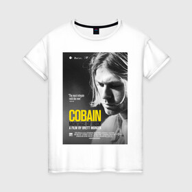 Женская футболка хлопок с принтом Kurt Cobain (Montage of heck) в Белгороде, 100% хлопок | прямой крой, круглый вырез горловины, длина до линии бедер, слегка спущенное плечо | 2021 | kobain | kurt cobain | nirvana | брендовые | в подарок | кобейн | курт | курт кобейн | любимой | любимому | любовь | модная | нирвана | оверсайз | с надписями | с прикольным фразами | с прикольными надписями