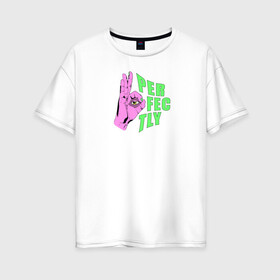 Женская футболка хлопок Oversize с принтом Perfectly / Отлично в Белгороде, 100% хлопок | свободный крой, круглый ворот, спущенный рукав, длина до линии бедер
 | глаз | надпись на английском | прикольная надпись | психоделика | рука | человек