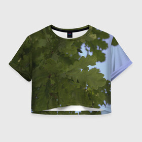 Женская футболка Crop-top 3D с принтом Летние дубы в Белгороде, 100% полиэстер | круглая горловина, длина футболки до линии талии, рукава с отворотами | Тематика изображения на принте: дубы | лето | листва | природа