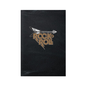 Обложка для паспорта матовая кожа с принтом Rock n Roll Гитара в Белгороде, натуральная матовая кожа | размер 19,3 х 13,7 см; прозрачные пластиковые крепления | Тематика изображения на принте: rock | rock n roll | roll | гитара | гитарист | музыкант | рок