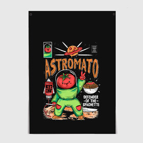 Постер с принтом Astromato в Белгороде, 100% бумага
 | бумага, плотность 150 мг. Матовая, но за счет высокого коэффициента гладкости имеет небольшой блеск и дает на свету блики, но в отличии от глянцевой бумаги не покрыта лаком | alive | astronaut | defender | food | galaxy | ketchup | monster | moon | pizza | planet | space | spaghetti | tomato | vegetable | астронавт | галактика | еда | живая | живой | защитник | кетчуп | космос | луна | монстр | овощ | пицца | планета | помидор