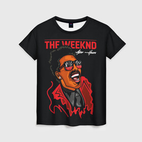 Женская футболка 3D с принтом The Weeknd - After Hours в Белгороде, 100% полиэфир ( синтетическое хлопкоподобное полотно) | прямой крой, круглый вырез горловины, длина до линии бедер | blinding lights | music | pop | star boy | the weekend | the weeknd | музыка | уикенд